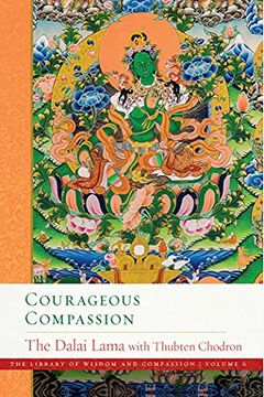 portada Courageous Compassion (The Library of Wisdom and Compassion) (en Inglés)