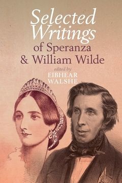 portada Selected Writings of Speranza and William Wilde