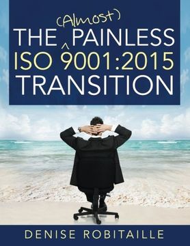 portada The (Almost) Painless ISO 9001:2015 Transition