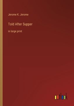 portada Told After Supper: in large print (en Inglés)