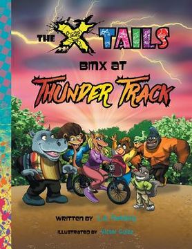 portada The X-tails BMX at Thunder Track (in English)