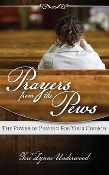 portada Prayers from the Pews: The Power of Praying for Your Church (en Inglés)
