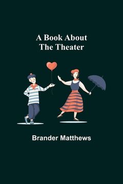 portada A Book About the Theater (en Inglés)