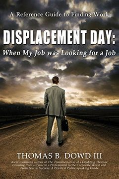 portada Displacement Day:  When My Job was Looking for a Job: A Guide to Finding Work