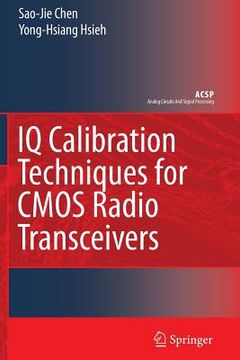 portada IQ Calibration Techniques for CMOS Radio Transceivers (en Inglés)
