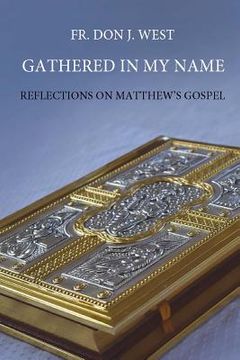 portada Gathered in My Name: Reflections on Matthew's Gospel (en Inglés)