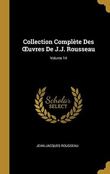 portada Collection Complète Des Oeuvres de J.J. Rousseau; Volume 14 (in French)