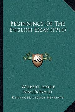 portada beginnings of the english essay (1914) (in English)