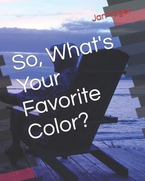 portada So, What's Your Favorite Color? (en Inglés)