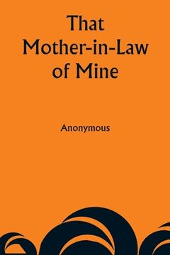 portada That Mother-in-Law of Mine (en Inglés)