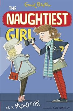 portada The Naughtiest Girl: Naughtiest Girl Is A Monitor: Book 3