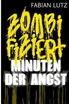 portada Zombifiziert, Band 2: Minuten der Angst (in German)