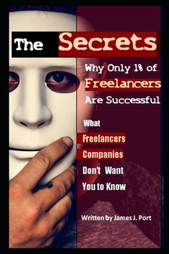 portada The Secret Why Only 1% of Freelancers Are Successful (en Inglés)