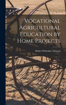 portada Vocational Agricultural Education by Home Projects (en Inglés)