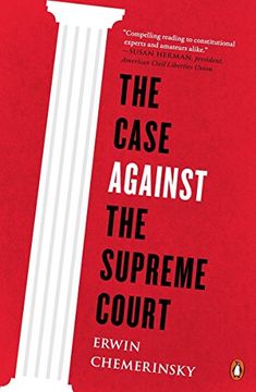 portada The Case Against the Supreme Court (en Inglés)
