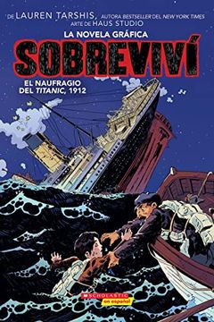 portada Sobreviví el Naufragio del Titanic, 1912 (in Spanish)