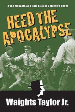 portada Heed the Apocalypse: A Joe McGrath and Sam Rucker Detective Novel: Volume 3 (Je McGrath and Sam Rucker Private Detective Series)