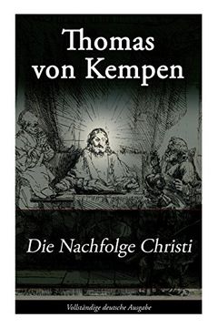 portada Die Nachfolge Christi (Vollständige deutsche Ausgabe) (in German)