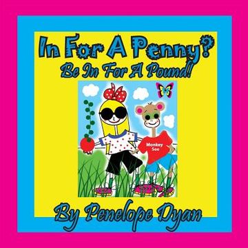 portada In for a Penny? Be in for a Pound! (in English)