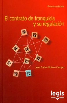 portada El Contrato de Franquicia y su Regulación. Primera Edición.