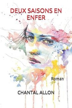 portada Deux Saisons En Enfer: Roman (en Francés)