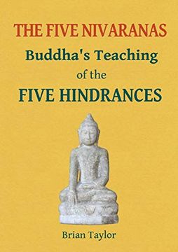 portada The Five Nivaranas: Buddha's Teaching of the Five Hindrances (Basic Buddhism Series) (en Inglés)