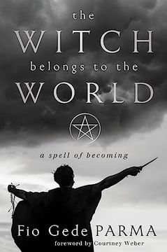 portada The Witch Belongs to the World: A Spell of Becoming 