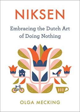 portada Niksen: Embracing the Dutch art of Doing Nothing (in English)