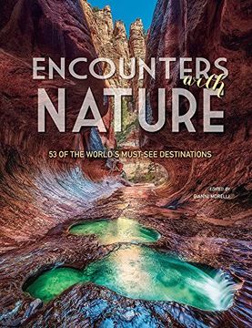 portada Encounters With Nature: 53 of the World's Must-See Destinations (en Inglés)