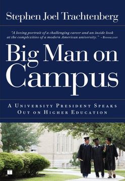 portada Big man on Campus: A University President Speaks out on Higher Education (Touchstone Books (Paperback)) (en Inglés)