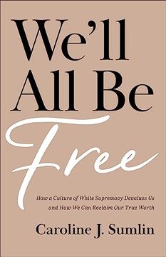 portada We’Ll all be Free (in English)