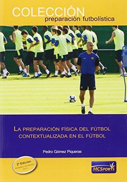 portada La Preparación Física Del Fútbol Contextualizada En El Fútbol (in Spanish)