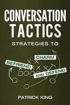 portada Conversation Tactics: Strategies to Charm, Befriend, and Defend (en Inglés)