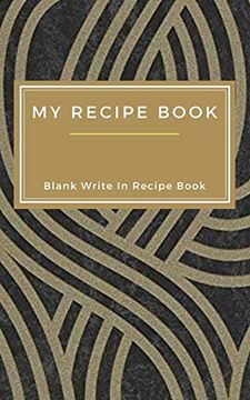 portada My Favorite Recipes - Blank Write in Recipe Book - Includes Sections for Ingredients Directions and Prep Time. (in English)