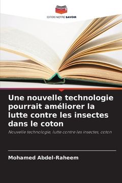 portada Une nouvelle technologie pourrait améliorer la lutte contre les insectes dans le coton (en Francés)