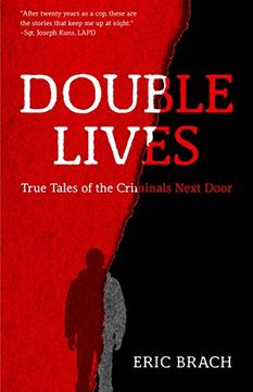 portada Double Lives: True Tales of the Criminals Next Door (in English)