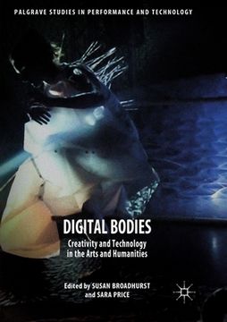 portada Digital Bodies: Creativity and Technology in the Arts and Humanities