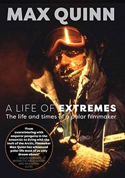 portada Life of Extremes: The Life and Times of a Polar Filmmaker (en Inglés)