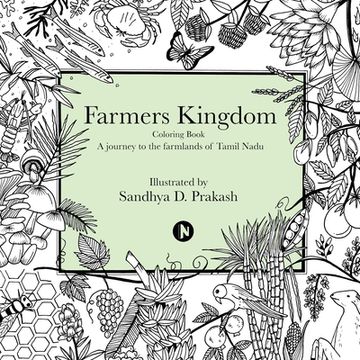 portada Farmers Kingdom: Colouring Book - A Journey to the Farmlands of Tamil (en Inglés)