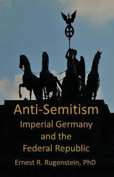 portada Anti-Semitism: Imperial Germany and the Federal Republic (en Inglés)