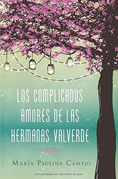 portada Los Complicados Amores de las Hermanas Valverde (in Spanish)