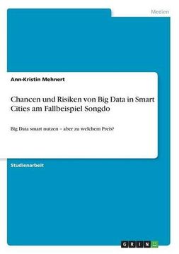 portada Chancen und Risiken von Big Data in Smart Cities am Fallbeispiel Songdo