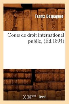 portada Cours de Droit International Public, (Éd.1894) (in French)