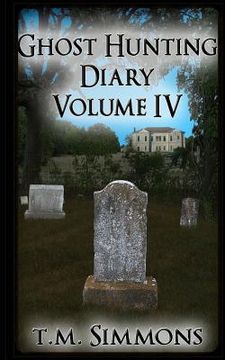 portada Ghost Hunting Diary Volume IV
