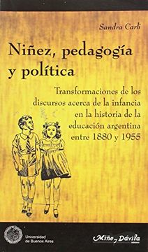 portada Niñez, Pedagogia y Politica. Transformac (in Spanish)
