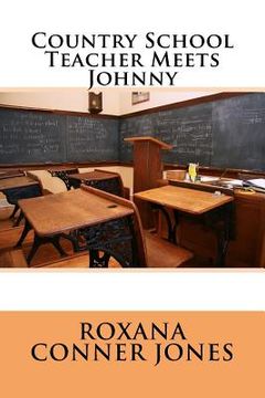 portada Country School Teacher Meets Johnny (en Inglés)