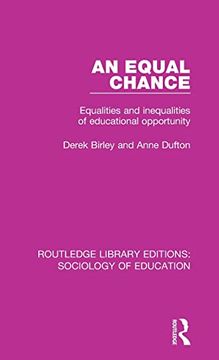 portada An Equal Chance: Equalities and Inequalities of Educational Opportunity (Routledge Library Editions: Sociology of Education) (en Inglés)