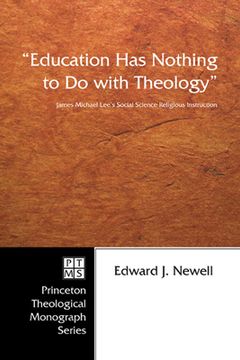 portada "Education Has Nothing to Do with Theology" (en Inglés)