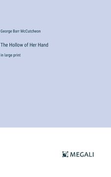 portada The Hollow of Her Hand: in large print (en Inglés)