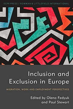 portada Inclusion and Exclusion in Europe: Migration, Work and Employment Perspectives (Studies in European Political Science) (en Inglés)